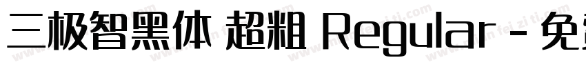 三极智黑体 超粗 Regular字体转换
